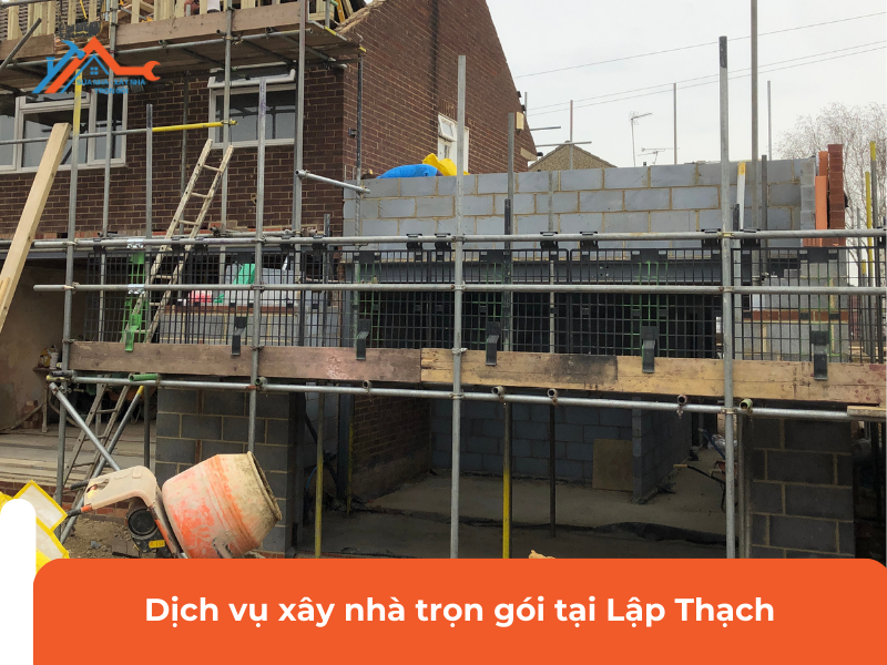 Dịch vụ xây nhà trọn gói tại Lập Thạch